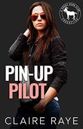 Pin-Up Pilot by Claire Raye