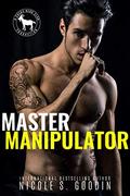 Master Manipulator: A Hero Club Novel by Nicole S. Goodin