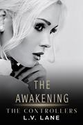 The Awakening by L.V. Lane