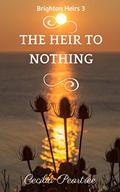 The Heir to Nothing (Brighton Heirs #3) by Cecilia Peartree