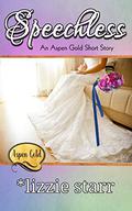 Speechless: An Aspen Gold Short Story (Aspen Gold Series  #8) by Lizzie Starr