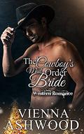 Cowboy's Mail Order Bride by Serena Vale
