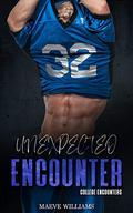 Unexpected Encounter (College Encounters #2) by Maeve Williams