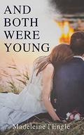 And Both Were Young by Madeleine L'Engle