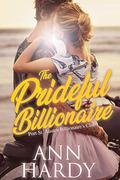 The Prideful Billionaire: A Pride & Prejudice Inspired Sweet Romance (Port St. Austen Billionaire's Club #3) by RaShelle Workman