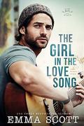 The Girl in the Love Song by Emma Scott