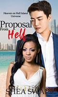 Proposal From Hell (Heaven on Hell Island Universe #2) by Shea Swain
