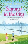 Summer in the City: The perfect feel-good summer romance by Emma Jackson