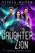 The Daughter of Zion (The Soul Summoner #9) by Elicia Hyder