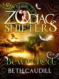 Bewitched: A Zodiac Shifters Paranormal Romance: Gemini (Willows Haven #2) by Beth Caudill