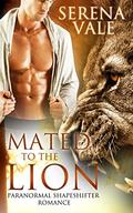 Mated to the Lion by Serena Vale