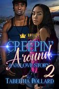 Creepin' Around 2: A VA Love Story by Tabeitha Pollard