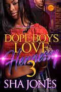 Dope Boys Love Hennessy 3 by Sha Jones
