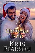 CHRISTMAS TWIST: A surprise from the past by Kris Pearson