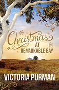 Christmas at Remarkable Bay by Victoria Purman