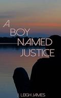 A Boy Named Justice (The Matchmaker #6) by J. Leigh James