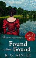 Found and Bound - A Victorian Romance Novella (The Victorian Arrangement #2) by R.G. Winter
