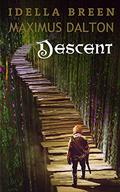 Descent (Fairies & Fallon's #1) by Idella Breen