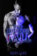 The Hitman's Fall by Rexi Lake