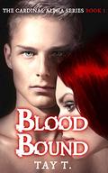 Blood Bound: A Werewolf Romance Novel (The Cardinal Alpha #1) by Tay T.
