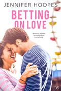 Betting on Love (The Ellis Family Saga #2) by Jennifer Hoopes