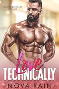 Love Technically: An Alpha Billionaire Romance (Billionaire Sweetheart #1) by Nova Rain