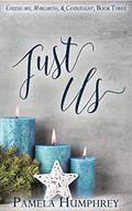 Just Us (Cheesecake, Margaritas, & Candlelight #3) by Pamela Humphrey