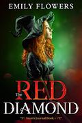 The Red Diamond (Iman's Journal #1) by Emily Flowers