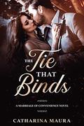 The Tie That Binds by Catharina Maura
