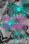 With Clipped Wings of Butterflies: A Beautiful Nightmare Short Story by L.C. Son