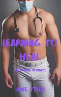 Learning to Heal: An Mpreg Romance (Mountain Lake #2) by Luke Tyler