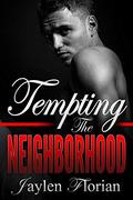 Tempting the Neighborhood (Men of Rugged Heights #7) by Jaylen Florian