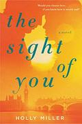 The Sight of You (The Sight of You #1) by Holly Miller