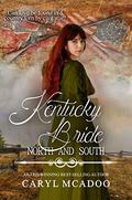 Kentucky Bride (North and South: Civil War Brides #8) by Caryl McAdoo