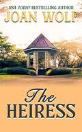 The Heiress by Joan Wolf