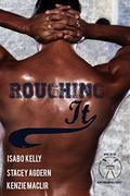 Roughing It (New York Empires #3) by Stacey Agdern