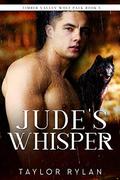Jude's Whisper:  Timber Valley Wolf Pack Book 5 by Taylor Rylan