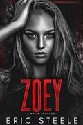 Zoey: A Mafia Romance (A Dark Mafia Romance #6) by Eric Steele