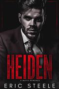 Heiden: A Mafia Romance (A Dark Mafia Romance #3) by Eric Steele