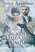 Secrets of Dalgaard Castle by Grace Augustine