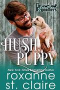 Hush, Puppy (The Dogmothers #4) by Roxanne St. Claire