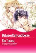 BETWEEN DUTY AND DESIRE(Colored Version): Harlequin Comics (Blood Brothers) by Rin Tanaka