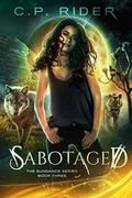 Sabotaged by C.P. Rider