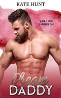 Dream Daddy by Kate Hunt