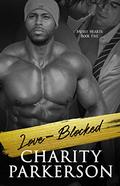 Love-Blocked by Charity Parkerson