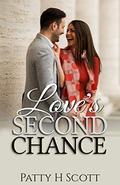 Love's Second Chance by Patty H. Scott