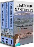 Haunted Nantucket: Lin Coffin Mysteries Books 1-3 (Lin Coffin Mysteries Collection #1) by J A WHITING