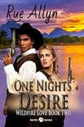 One Night's Desire: Kiera's Story (Wildfire Love #2) by Rae Monet