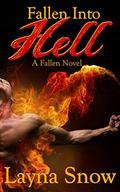 Fallen Into Hell: Fallen: Book 2 (Fallen #2) by Layna Snow