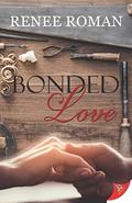 Bonded Love by Renee Roman